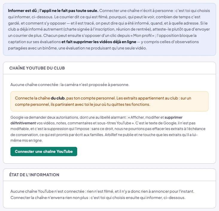 Écran Vidéo : l'encadré Informer est dû, l'appli ne le fait pas toute seule, puis le pavé Chaîne YouTube du club sans chaîne connectée, l'avertissement sur le compte personnel, le texte de Google annoncé et le bouton Connecter une chaîne YouTube, puis le pavé État de l'information