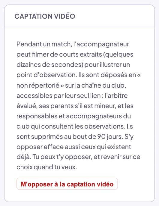 Pavé Captation vidéo de Mon profil vu par un arbitre : ce qui est filmé, la chaîne du club, qui y a accès par le lien, les 90 jours, l'effacement du passé en cas d'opposition, et le bouton M'opposer à la captation vidéo