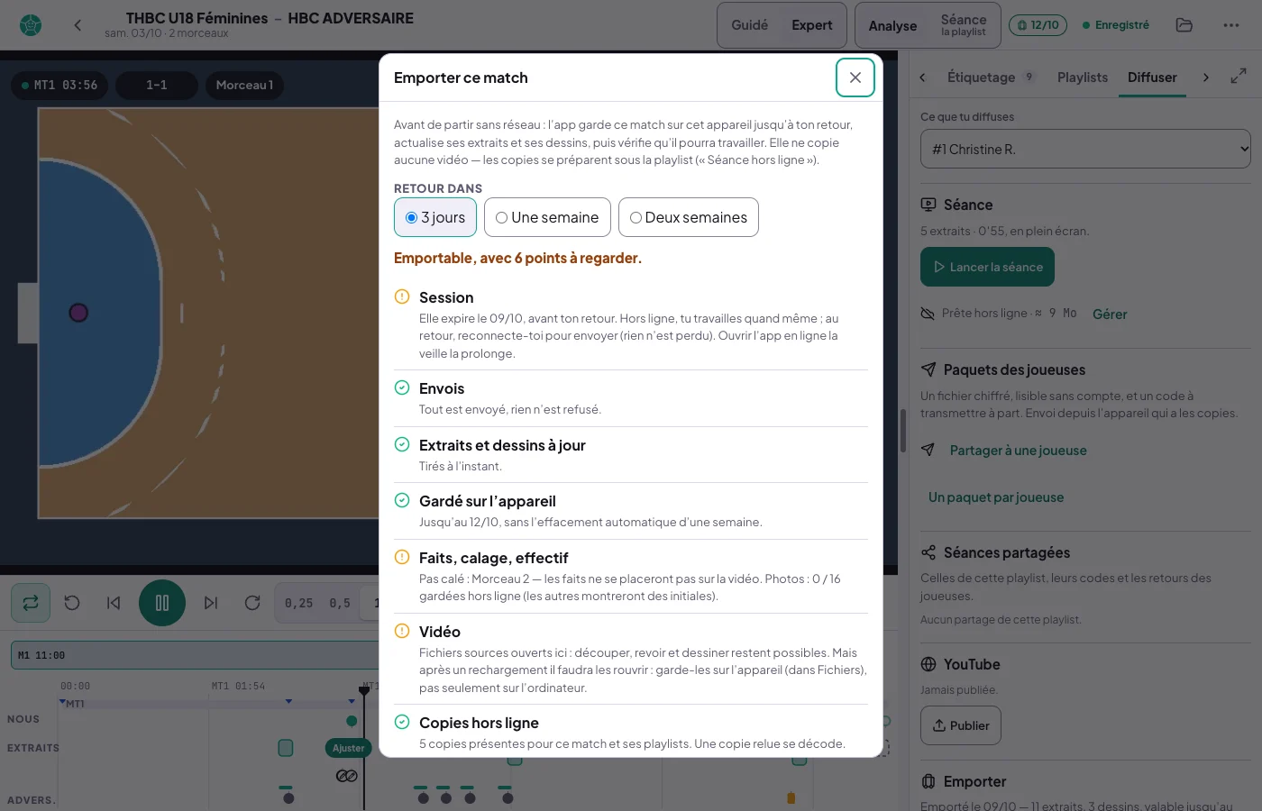 Fenêtre Emporter ce match : l'app garde ce match sur cet appareil jusqu'à ton retour, actualise ses extraits et ses dessins, puis vérifie qu'elle pourra travailler ; Retour dans 3 jours, Une semaine ou Deux semaines ; Emportable, avec 6 points à regarder ; puis chaque contrôle, en vert ou en orange : Session, Envois, Extraits et dessins à jour, Gardé sur l'appareil jusqu'au 11/10, Faits, calage, effectif, Vidéo, Copies hors ligne