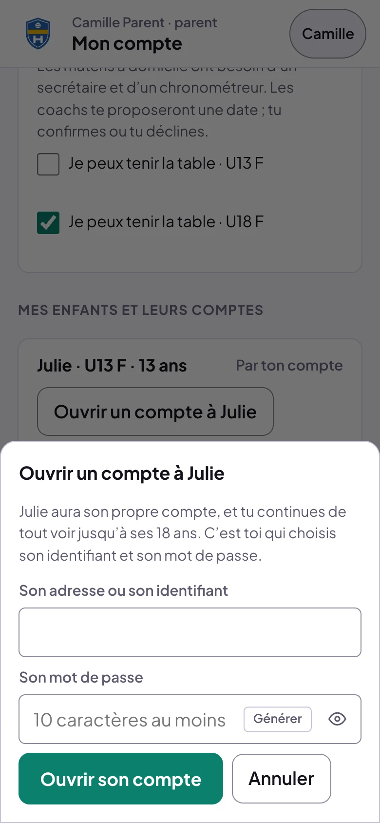 Fenêtre Ouvrir un compte à Julie : Julie aura son propre compte, et tu continues de tout voir jusqu'à ses 18 ans. C'est toi qui choisis son identifiant et son mot de passe ; Son adresse ou son identifiant ; Son mot de passe, 10 caractères au moins, Générer ; Ouvrir son compte, Annuler