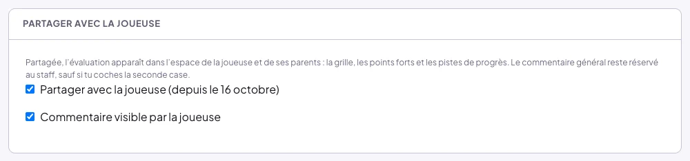 Bloc Partager avec la joueuse d'une évaluation finalisée : la phrase sur ce qui est partagé, la case Partager avec la joueuse cochée depuis le 16 octobre, et la case Commentaire visible par la joueuse
