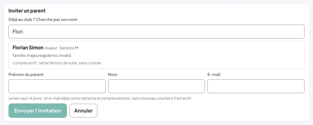 Inviter un parent, recherche Flori : Florian Simon, Joueur · Seniors M, son e-mail, Compte actif : rattaché tout de suite, sans courrier ; dessous, Prénom du parent, Nom et E-mail pour un parent absent du club