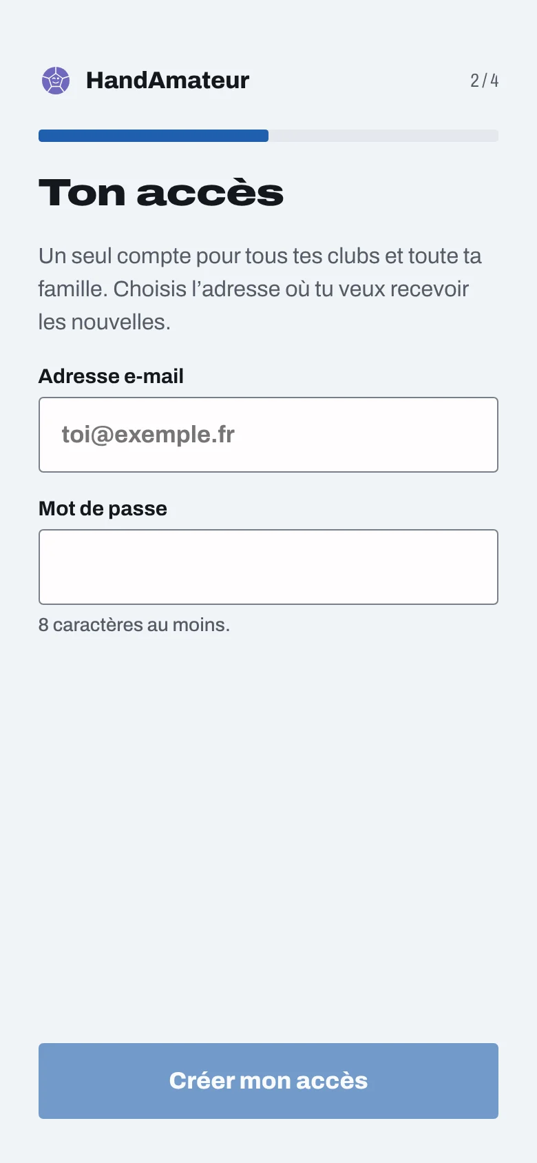 Écran Ton accès : Un seul compte pour tous tes clubs et toute ta famille ; Adresse e-mail ; Mot de passe, 8 caractères au moins ; le bouton Créer mon accès