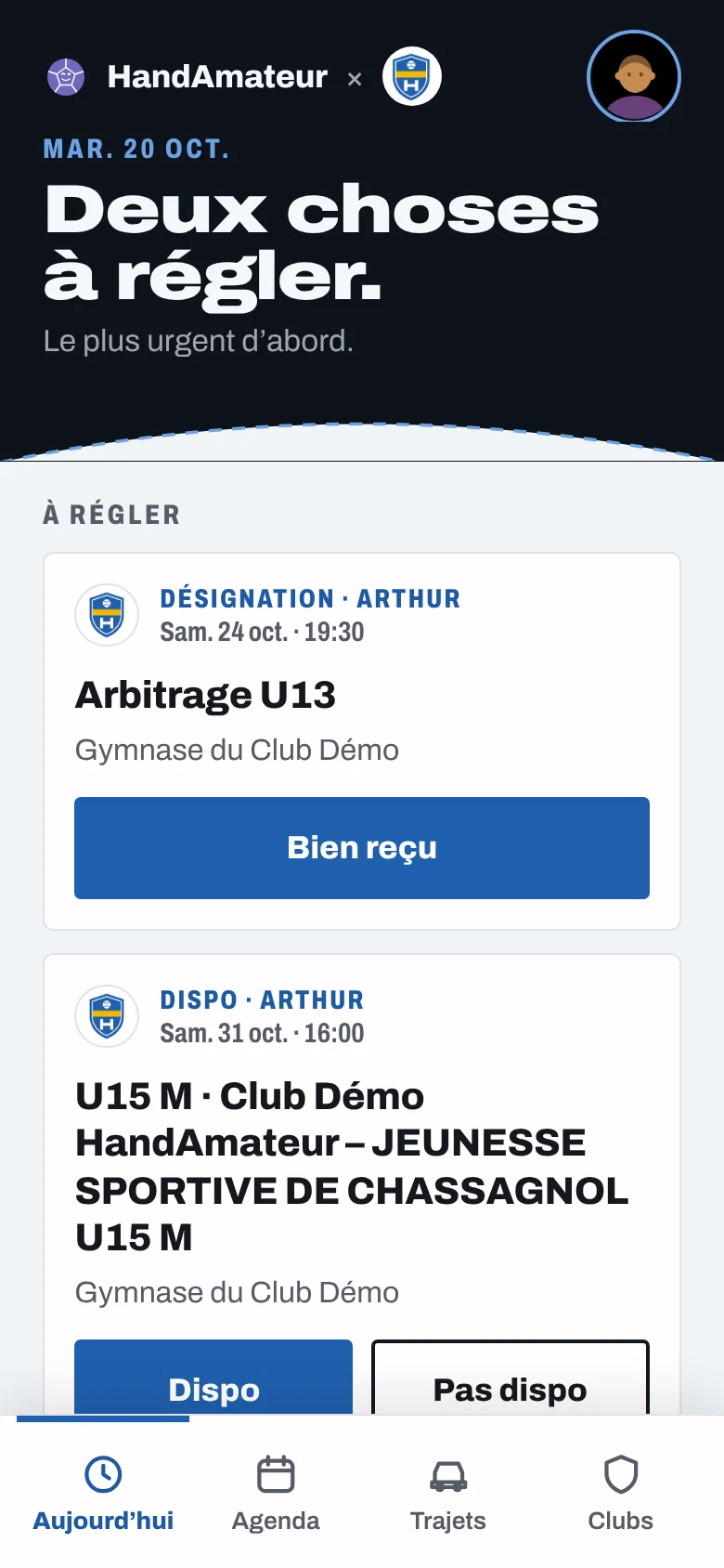 Aujourd'hui d'un jeune arbitre : ses demandes à régler, dont une désignation et ses dispos d'arbitrage, puis De ton côté