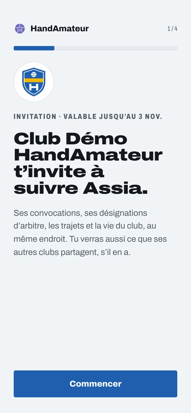 Première page d'une invitation, aux couleurs du club de démonstration : le blason du club, la date jusqu'à laquelle l'invitation vaut, la phrase d'invitation, ce que l'appli montre, et le bouton Commencer